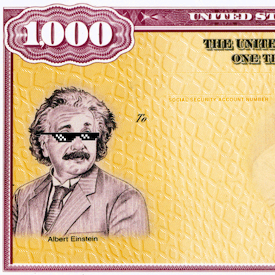 An partial image of a $1,000 US Treasury Series I Bond with Albert Einstein's face on it. It has been altered to have Albert wearing a pair of sunglasses.